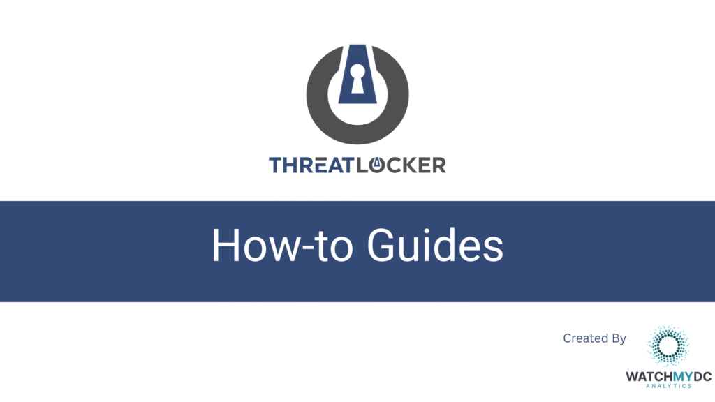 threatlocker how-to guides