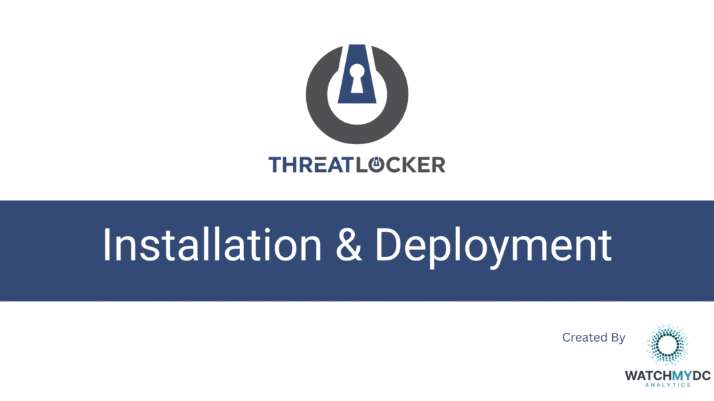 How to install the ThreatLocker Windows agent?